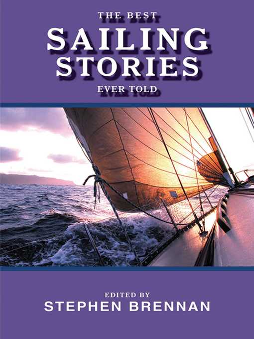Title details for The Best Sailing Stories Ever Told by Stephen Brennan - Wait list
